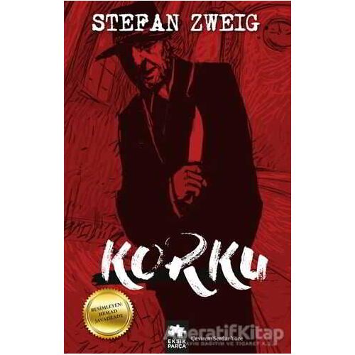 Korku - Stefan Zweig - Eksik Parça Yayınları