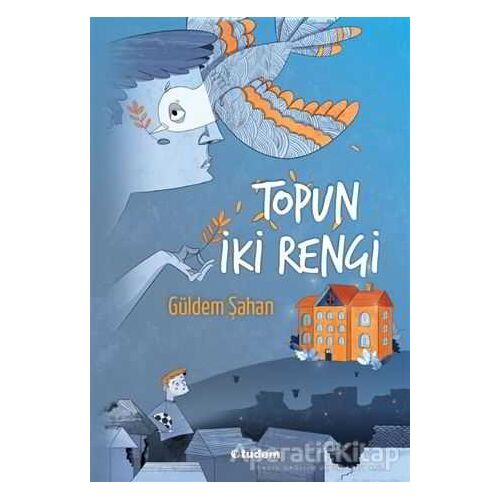 Topun İki Rengi - Güldem Şahan - Tudem Yayınları