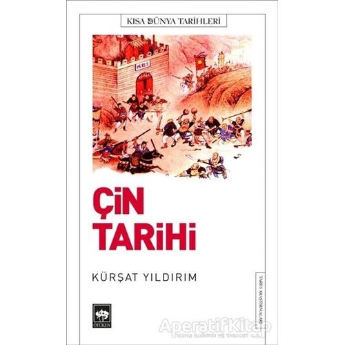 Çin Tarihi - Kürşat Yıldırım - Ötüken Neşriyat