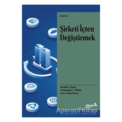 Şirketi İçten Değiştirmek - Christopher J. White - Albaraka Yayınları