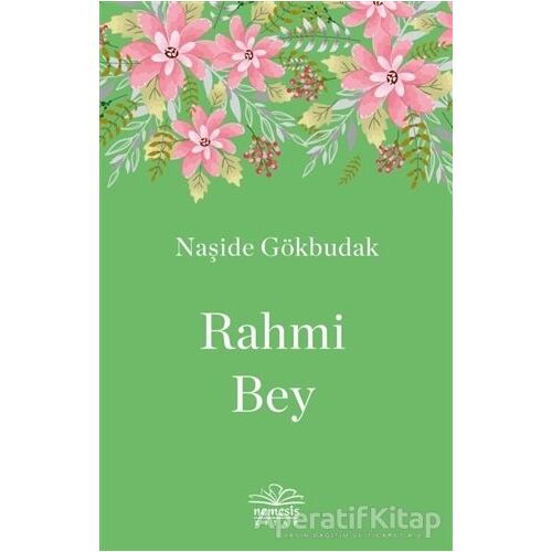Rahmi Bey - Naşide Gökbudak - Nemesis Kitap