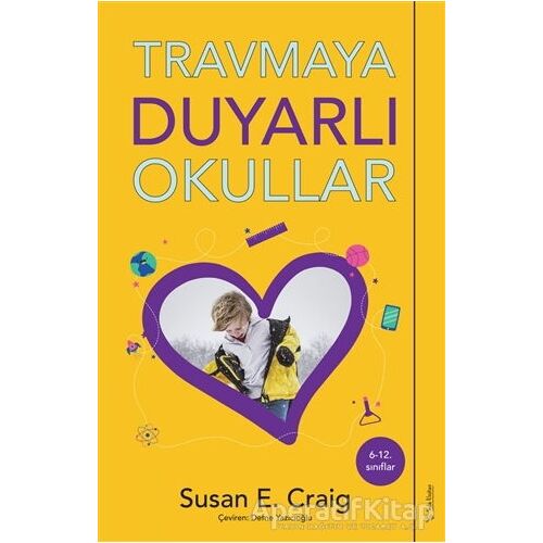 Travmaya Duyarlı Okullar - Susan E.Craig - Sola Unitas