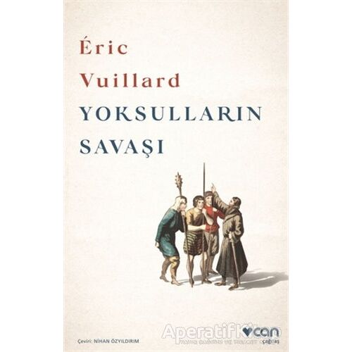 Yoksulların Savaşı - Eric Vuillard - Can Yayınları