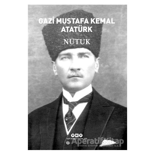 Nutuk (Ciltli) - Mustafa Kemal Atatürk - Yapı Kredi Yayınları