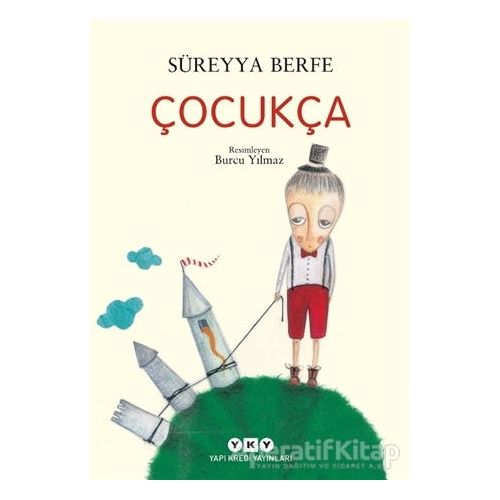 Çocukça - Süreyya Berfe - Yapı Kredi Yayınları