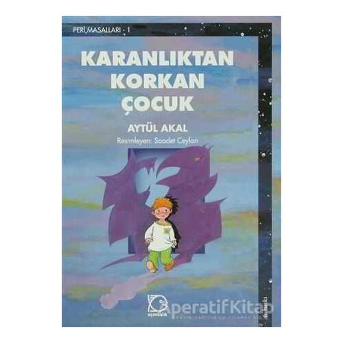 Karanlıktan Korkan Çocuk - Aytül Akal - Uçanbalık Yayıncılık