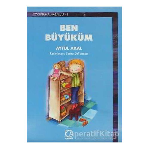 Ben Büyüküm - Aytül Akal - Uçanbalık Yayıncılık