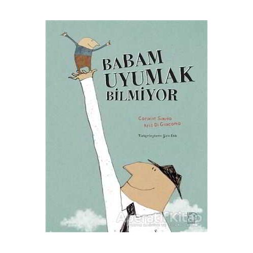 Babam Uyumak Bilmiyor - Coralie Saudo - Uçanbalık Yayıncılık