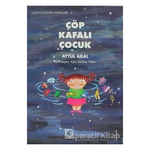 Çöp Kafalı Çocuk - Aytül Akal - Uçanbalık Yayıncılık