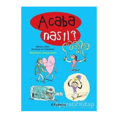 Acaba Nasıl? - Hortense De Chabaneix - Tudem Yayınları