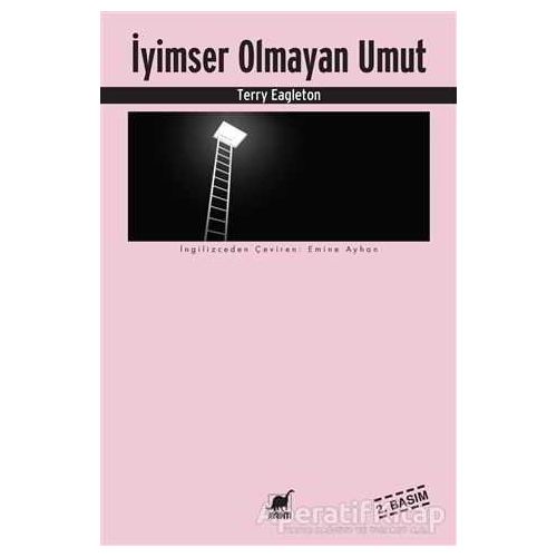 İyimser Olmayan Umut - Terry Eagleton - Ayrıntı Yayınları