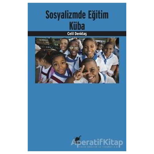 Sosyalizmde Eğitim Küba - Celil Denktaş - Ayrıntı Yayınları