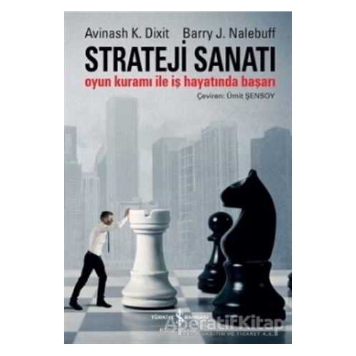 Strateji Sanatı - Avinash K. Dixit - İş Bankası Kültür Yayınları