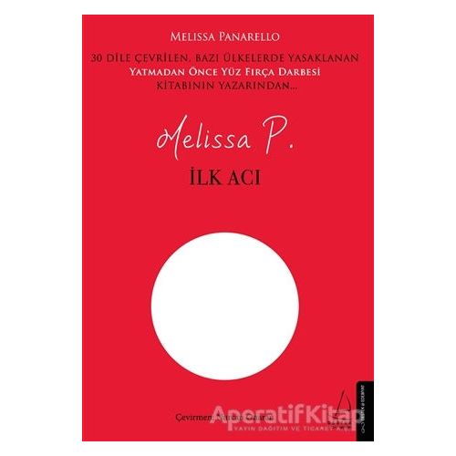 İlk Acı - Melissa Panarello - Destek Yayınları