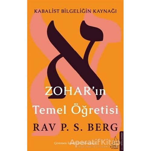Zohar’ın Temel Öğretisi - Rav. P. S. Berg - Destek Yayınları