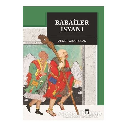 Babailer İsyanı - Ahmet Yaşar Ocak - Dergah Yayınları