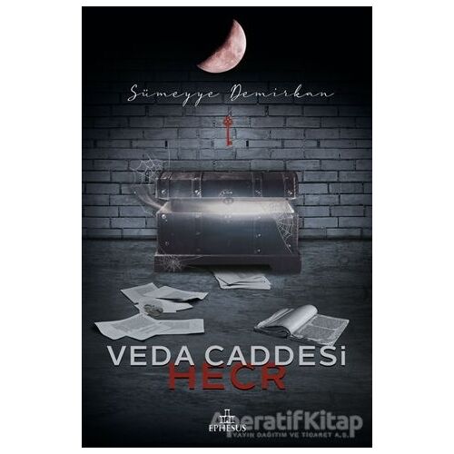 Veda Caddesi 3 - Hecr - Sümeyye Demirkan - Ephesus Yayınları