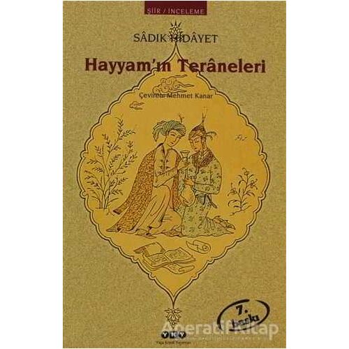 Hayyam’ın Teraneleri - Sadık Hidayet - Yapı Kredi Yayınları