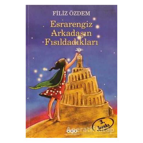 Esrarengiz Arkadaşın Fısıldadıkları - Filiz Özdem - Yapı Kredi Yayınları