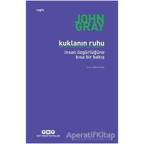 Kuklanın Ruhu - John Gray - Yapı Kredi Yayınları