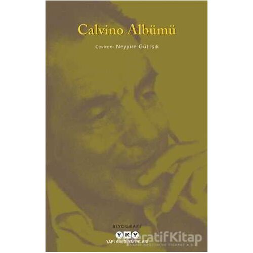 Calvino Albümü - Ernesto Ferrero - Yapı Kredi Yayınları