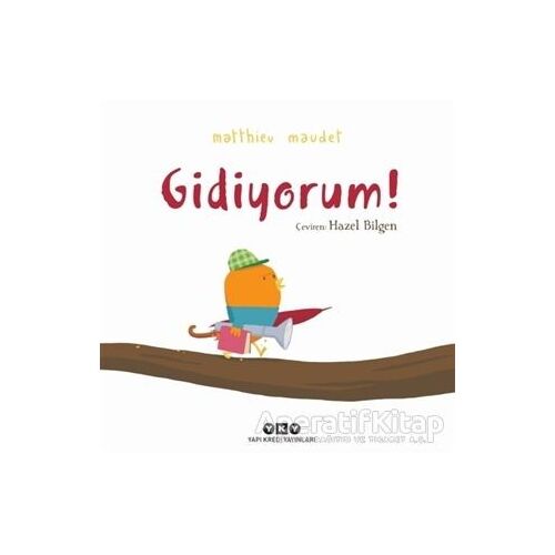Gidiyorum! - Matthieu Maudet - Yapı Kredi Yayınları