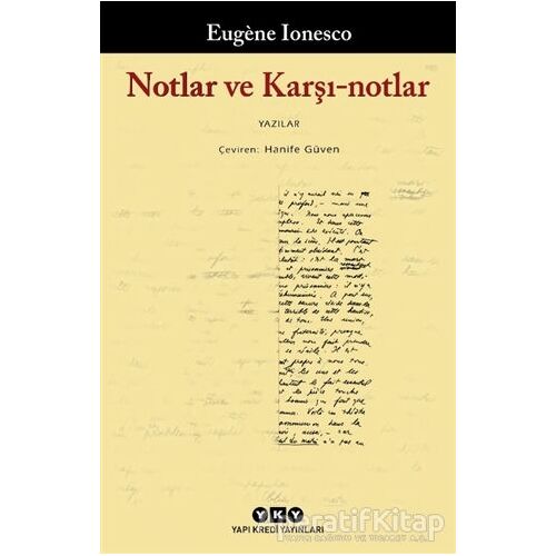 Notlar ve Karşı-notlar - Eugene Ionesco - Yapı Kredi Yayınları