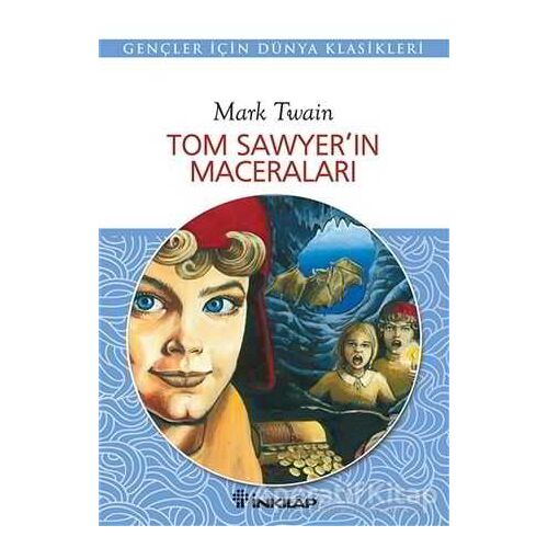 Tom Sawyer’in Maceraları - Mark Twain - İnkılap Kitabevi