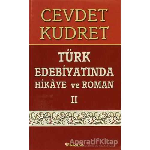 Türk Edebiyatında Hikaye ve Roman 2 - Cevdet Kudret - İnkılap Kitabevi