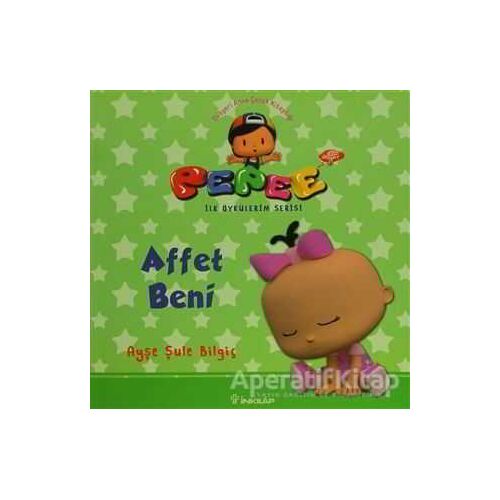 Pepee - Affet Beni - Ayşe Şule Bilgiç - İnkılap Kitabevi