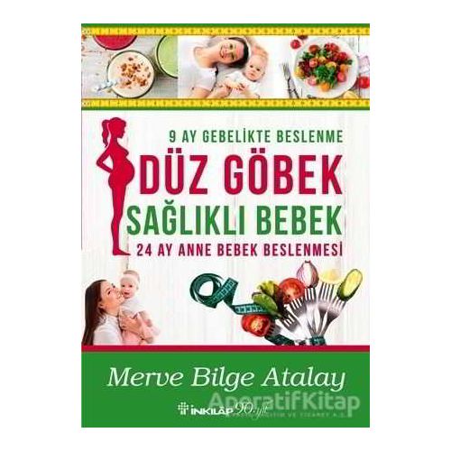 Düz Göbek Sağlıklı Bebek - Merve Bilge Atalay - İnkılap Kitabevi