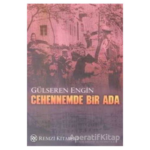 Cehennemde Bir Ada - Gülseren Engin - Remzi Kitabevi