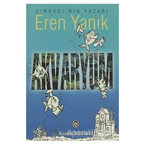 Akvaryum - Eren Yanık - Remzi Kitabevi