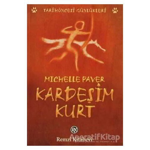 Kardeşim Kurt - Michelle Paver - Remzi Kitabevi