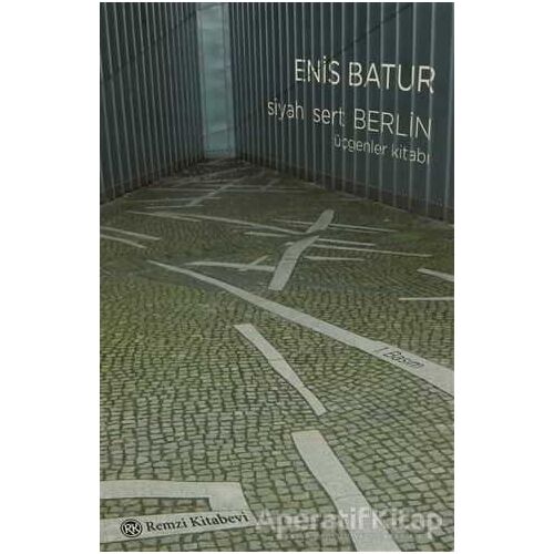 Siyah Sert Berlin - Enis Batur - Remzi Kitabevi