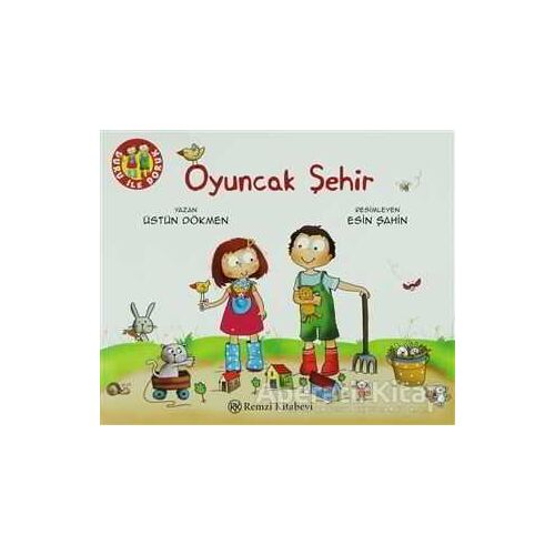 Oyuncak Şehir - Üstün Dökmen - Remzi Kitabevi