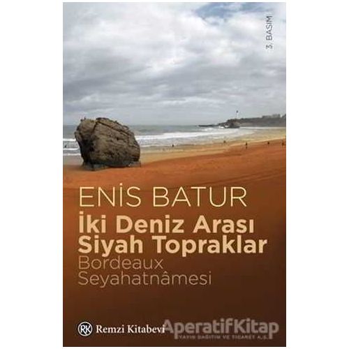 İki Deniz Arası Siyah Topraklar - Enis Batur - Remzi Kitabevi