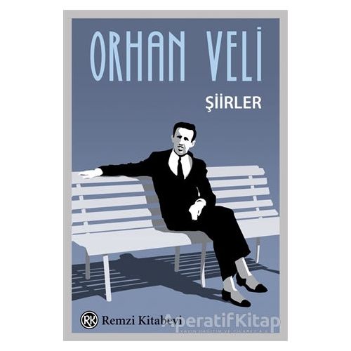 Şiirler - Orhan Veli Kanık - Remzi Kitabevi