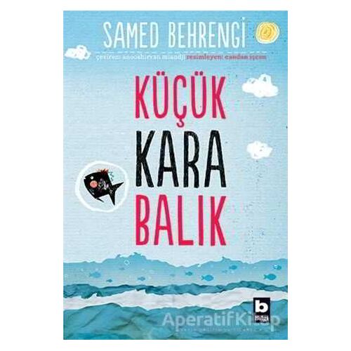 Küçük Kara Balık - Samed Behrengi - Bilgi Yayınevi