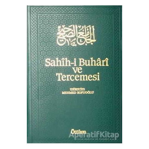 Sahih-i Buhari ve Tercemesi Cilt 16 - Muhammed İbn İsmail el-Buhari - Ötüken Neşriyat