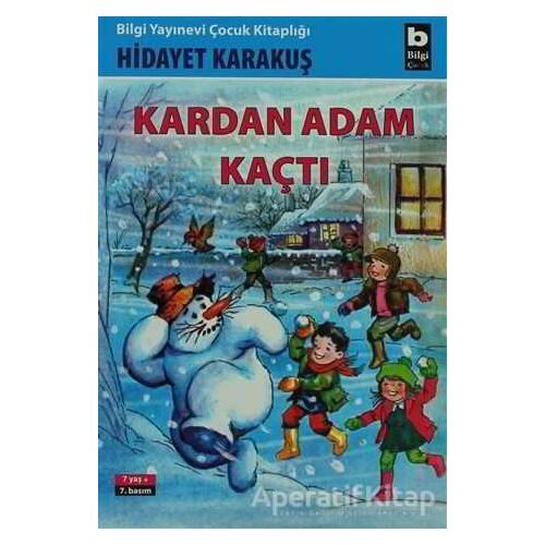Kardan Adam Kaçtı - Hidayet Karakuş - Bilgi Yayınevi