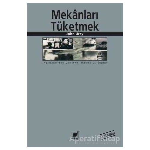 Mekanları Tüketmek - John Urry - Ayrıntı Yayınları