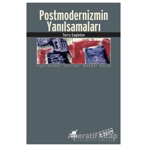 Postmodernizmin Yanılsamaları - Terry Eagleton - Ayrıntı Yayınları