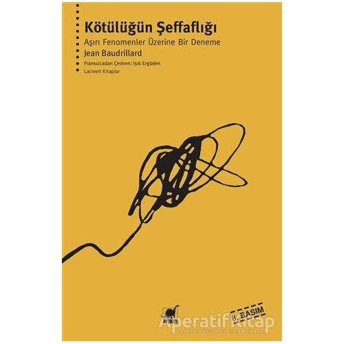 Kötülüğün Şeffaflığı - Jean Baudrillard - Ayrıntı Yayınları