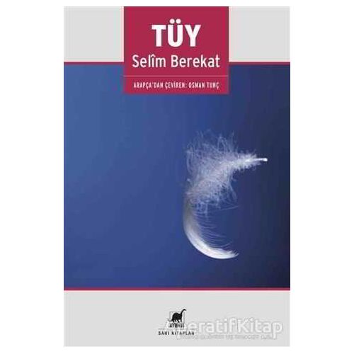 Tüy - Selim Berekat - Ayrıntı Yayınları