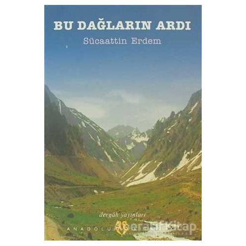 Bu Dağların Ardı - Sücaaddin Erdem - Dergah Yayınları
