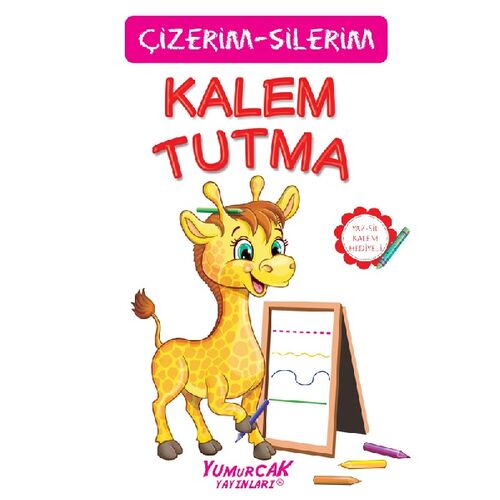 Çiz Sil Kalem Tutma - Yumurcak Yayınları