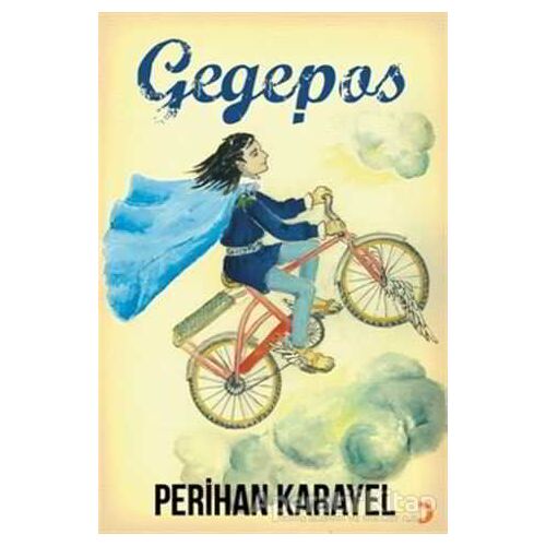 Gegepos - Perihan Karayel - Cinius Yayınları