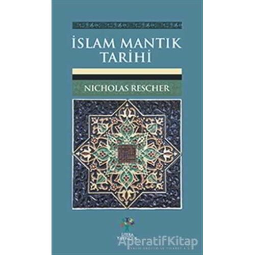 İslam Mantık Tarihi - Nicholas Rescher - Litera Yayıncılık