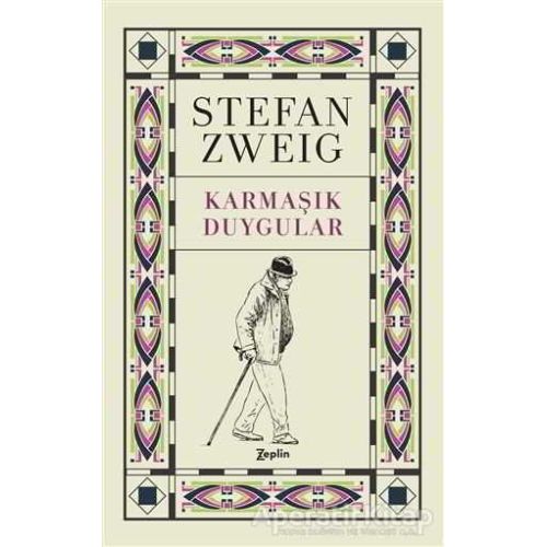 Karmaşık Duygular - Stefan Zweig - Zeplin Kitap